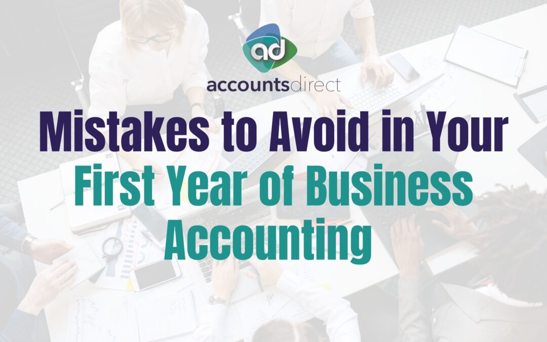 Mistakes to Avoid in Your First Year of Business Accounting