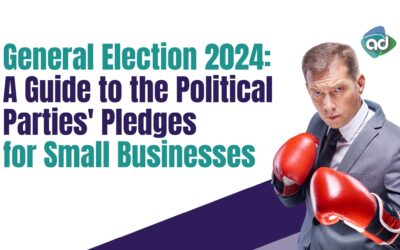 General Election 2024: A Guide to the Political Parties’ Pledges for Small Businesses