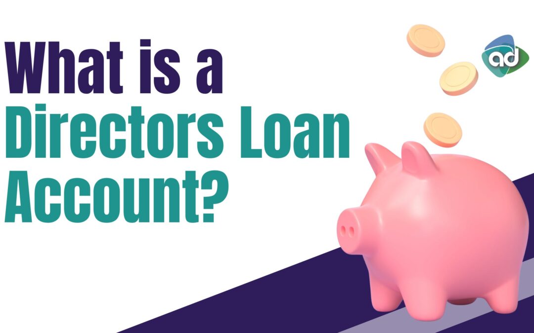 What is a Directors Loan Account?